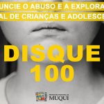 18 de Maio: Dia Nacional de Combate ao Abuso e Exploração Sexual de Crianças e Adolescentes