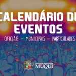 CALENDÁRIO DE EVENTOS 2023 NO MUNICÍPIO DE MUQUI
