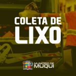 CONFIRA A ROTA DA COLETA DE LIXO NO MUNICÍPIO DE MUQUI