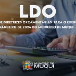 CONSULTA PÚBLICA 001/2023 LEI DAS DIRETRIZES ORÇAMENTÁRIAS (LDO) 2024 NO MUNICÍPIO DE MUQUI -ES
